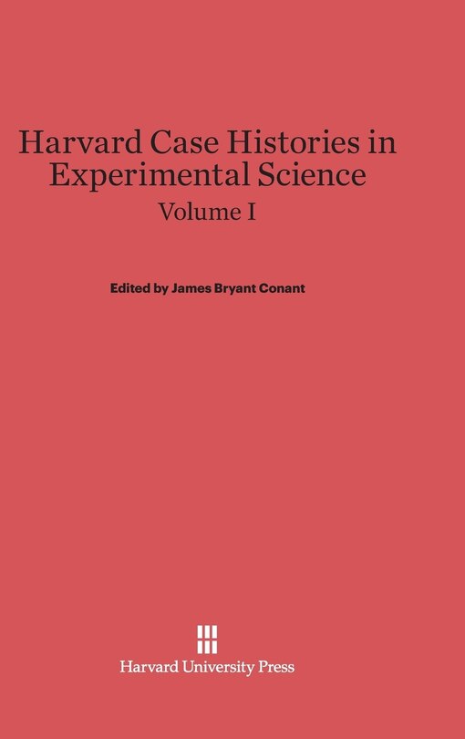 Couverture_Harvard Case Histories in Experimental Science, Volume I