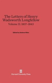 Front cover_The Letters of Henry Wadsworth Longfellow, Volume II: 1837–1843