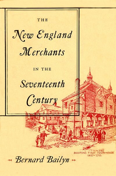 Front cover_New England Merchants in the Seventeenth Century