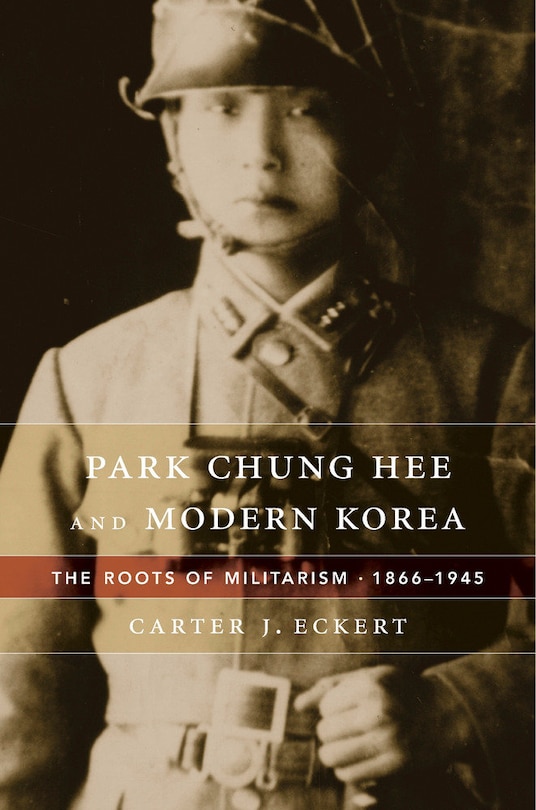 Front cover_Park Chung Hee and Modern Korea