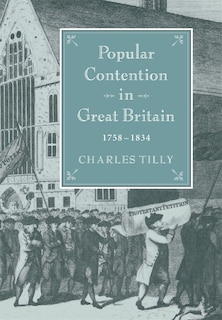 Front cover_Popular Contention in Great Britain, 1758-1834