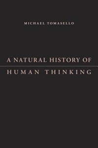 Front cover_A Natural History of Human Thinking
