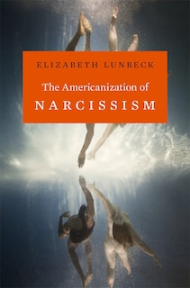 Front cover_Americanization of Narcissism