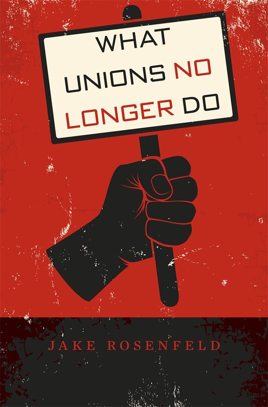 Couverture_What Unions No Longer Do
