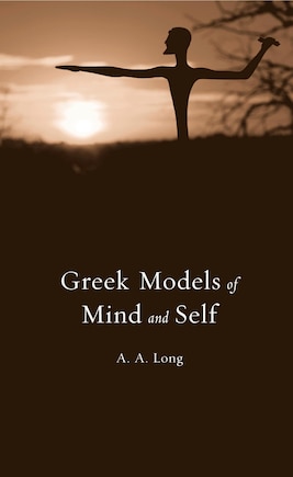 Greek Models Of Mind And Self