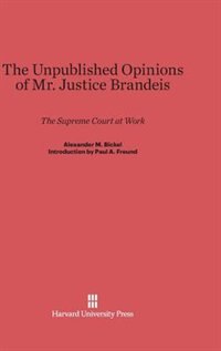Front cover_The Unpublished Opinions of Mr. Justice Brandeis