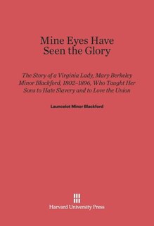 Front cover_Mine Eyes Have Seen the Glory