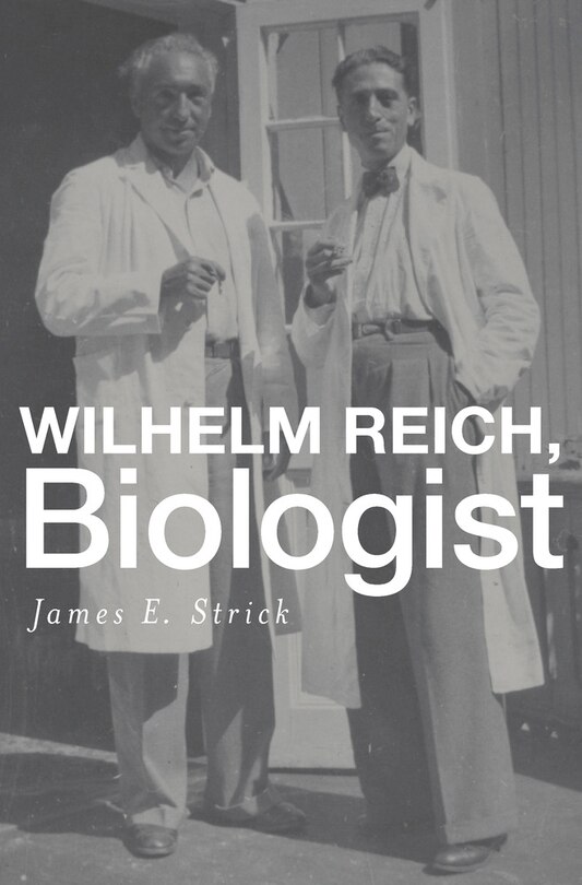 Front cover_Wilhelm Reich, Biologist