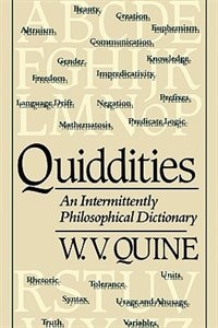 Quiddities: An Intermittently Philosophical Dictionary