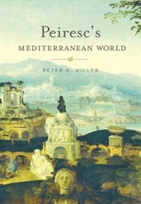 Front cover_Peiresc's Mediterranean World