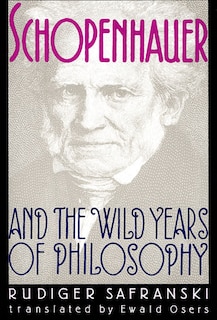 Front cover_Schopenhauer And The Wild Years Of Philosophy