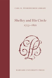 Couverture_Shelley and His Circle, 1773-1822