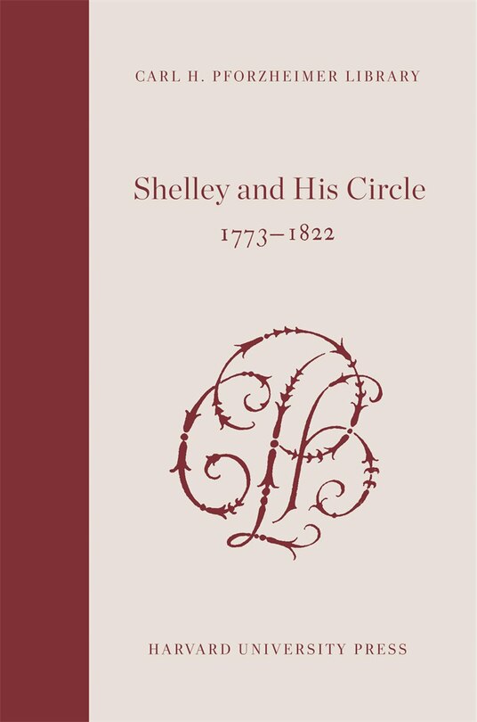 Front cover_Shelley and His Circle, 1773-1822