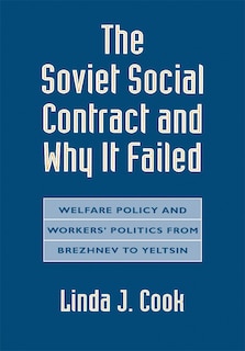 Couverture_Soviet Social Contract and Why It Failed