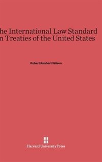 Couverture_The International Law Standard in Treaties of the United States