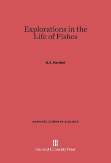 Front cover_Explorations in the Life of Fishes