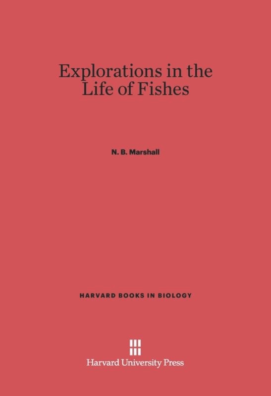 Front cover_Explorations in the Life of Fishes
