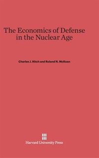 Front cover_The Economics of Defense in the Nuclear Age