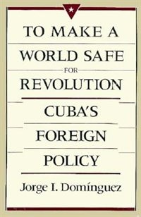 Couverture_To Make a World Safe for Revolution