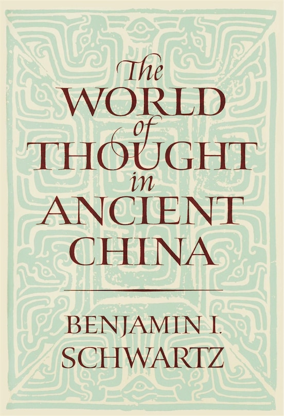 Front cover_World of Thought in Ancient China