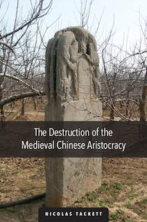 Front cover_Destruction of the Medieval Chinese Aristocracy