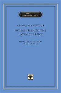 Front cover_Humanism And The Latin Classics