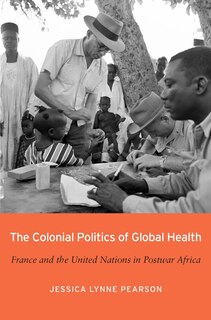 Couverture_Colonial Politics of Global Health