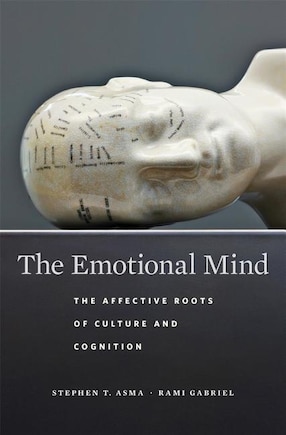 The Emotional Mind: The Affective Roots of Culture and Cognition