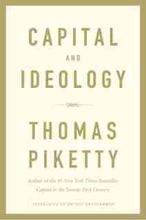 Capital And Ideology by Thomas PIKETTY