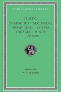 Front cover_Charmides. Alcibiades. Hipparchus. Lovers. Theages. Minos. Epinomis
