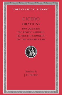 Front cover_Pro Quinctio. Pro Roscio Amerino. Pro Roscio Comoedo. On the Agrarian Law