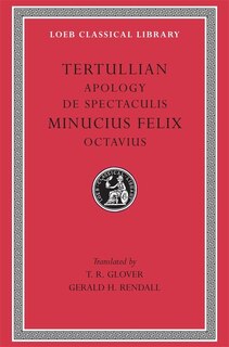 Couverture_Apology. De Spectaculis. Minucius Felix: Octavius