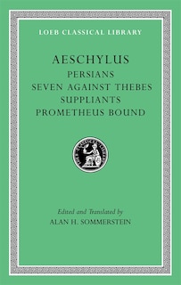 Couverture_Persians. Seven against Thebes. Suppliants. Prometheus Bound