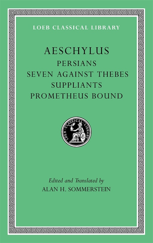 Couverture_Persians. Seven against Thebes. Suppliants. Prometheus Bound