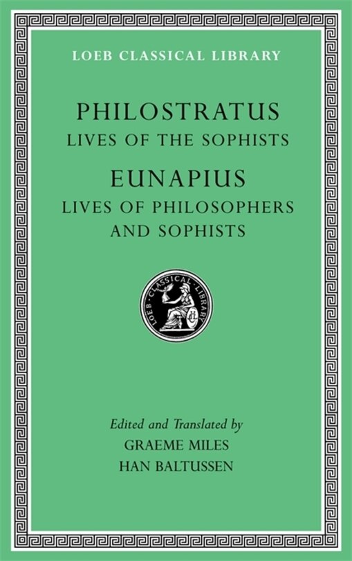 Front cover_Lives of the Sophists. Lives of Philosophers and Sophists