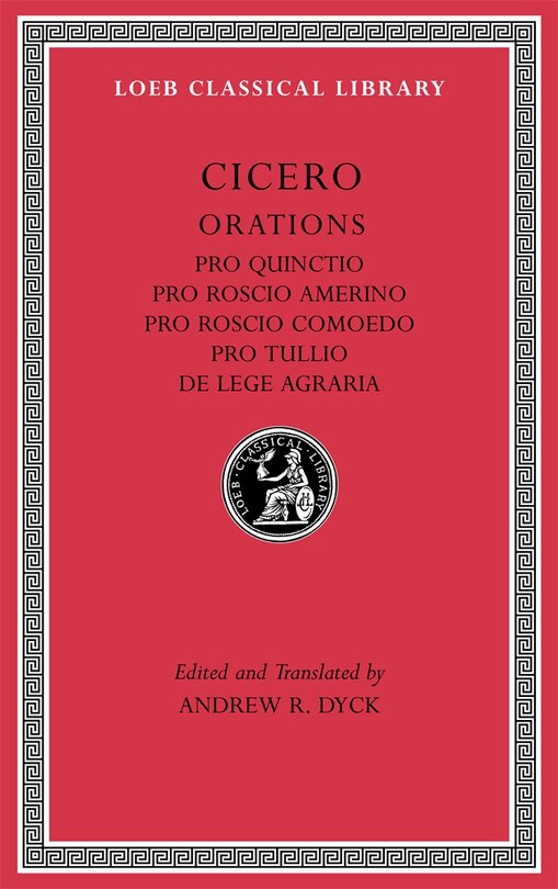 Front cover_Pro Quinctio. Pro Roscio Amerino. Pro Roscio Comoedo. Pro Tullio. De Lege Agraria