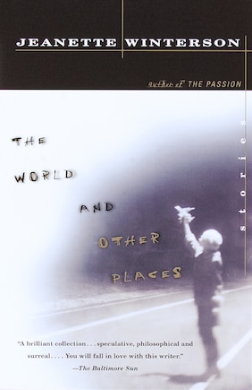 The World And Other Places: Stories