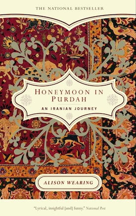 Honeymoon In Purdah: An Iranian Journey