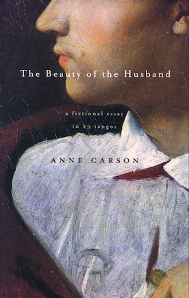 The Beauty of the Husband: A Fictional Essay In 29 Tangos