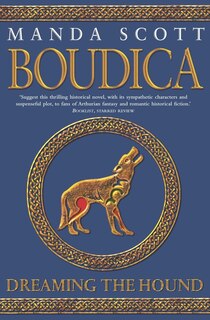 Front cover_Dreaming the Hound: Boudica