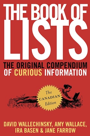 The Book of Lists, The Canadian Edition: The Original Compendium Of Curious Information