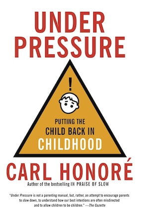 Under Pressure: Putting The Child Back In Childhood