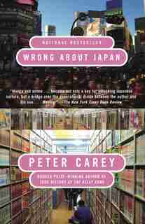 Wrong About Japan by Peter Carey