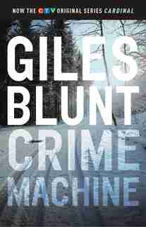 Crime Machine by Giles Blunt