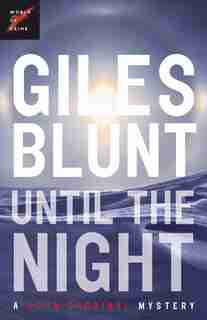 Until The Night by Giles Blunt