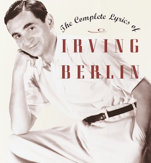 Front cover_The Complete Lyrics of Irving Berlin