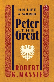 Couverture_Peter the Great: His Life and World