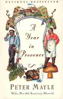 A Year In Provence de Peter Mayle