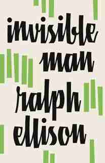 Invisible Man by RALPH ELLISON