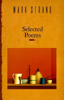 Front cover_Selected Poems Of Mark Strand